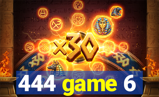 444 game 6